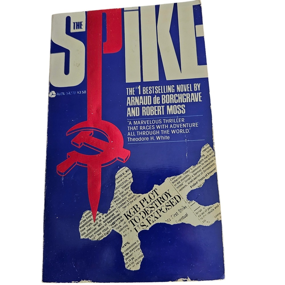 The Spike Arnaud de Borchgrave Robert Moss Cold War Spy Thriller 1980‎ Paperback